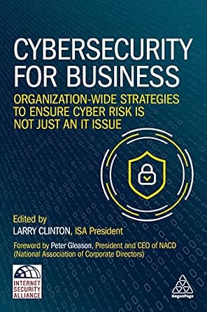 دانلود نسخه کامل کتاب زبان اصلی Cybersecurity for Business: Organization-Wide Strategies to Ensure Cyber Risk Is Not Just an IT Issue PDF