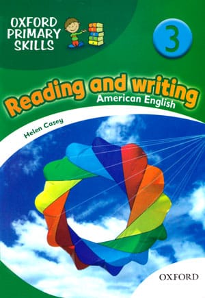 American Oxford Primary Skills reading and writing 3 (آمریکن آکسفورد پرایمری اسکیلز ریدینگ اند رایتینگ 3)