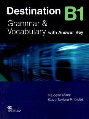 Destination B1 Grammar and Vocabulary with Answer Key (دستینیشن بی1 گرامر اند وکبیولری ویت انسر کی)
