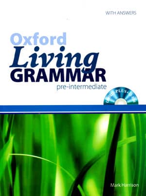Oxford Living Grammar Pre-Intermediate (آکسفورد لیوینگ گرامر پری اینترمدیت)