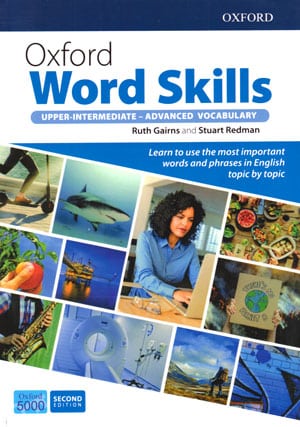 Oxford Word Skills Upper-Intermediate – Advanced (آکسفورد ورد اسکیلز آپراینترمدیت – ادونس) / رحلی