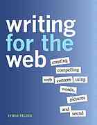 دانلود کتاب Writing for the web : creating compelling web content using words, pictures, and sound