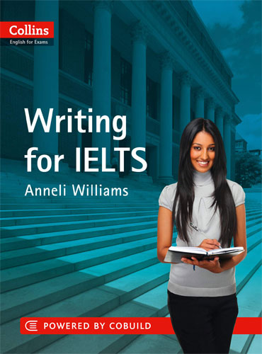 Writing for IELTS Collins English for Exams
