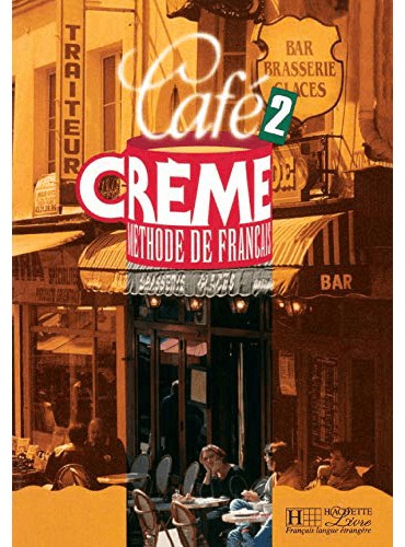 Café Crème 2 Cahier d’exercices CD