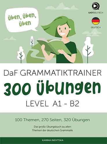 Daf Grammatiktrainer 300 UBUNGEN A1-B2