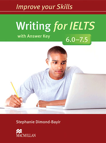 Improve Your Skills Writing for IELTS 6.0-7.5