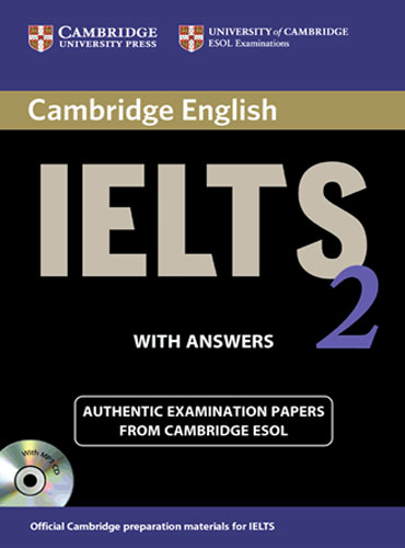 Cambridge IELTS 2 IELTS Practice Tests