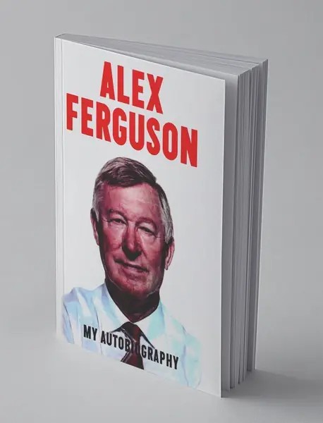 Alex Ferguson – My Autobiography