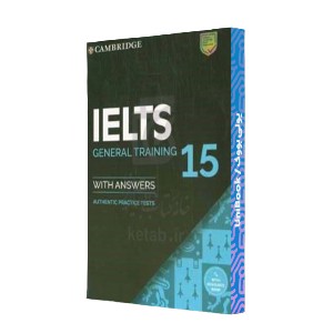 IELTS general training 15: with answers