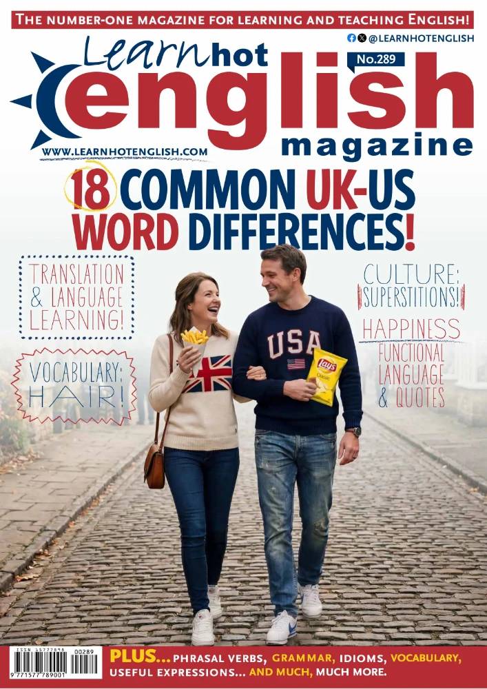 کتاب Learn Hot English – Issue 289 (مجله Learn Hot English شماره ۲۸۹) نسخه انگلیسی PDF |