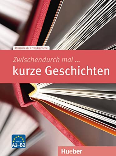 کتاب زبان آلمانی Zwischendurch mal kurze Geschichten niveau A2 B2