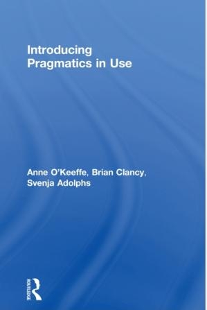 کتاب اینترودوسینگ پرگمتیکس این یوز Introducing Pragmatics in Use