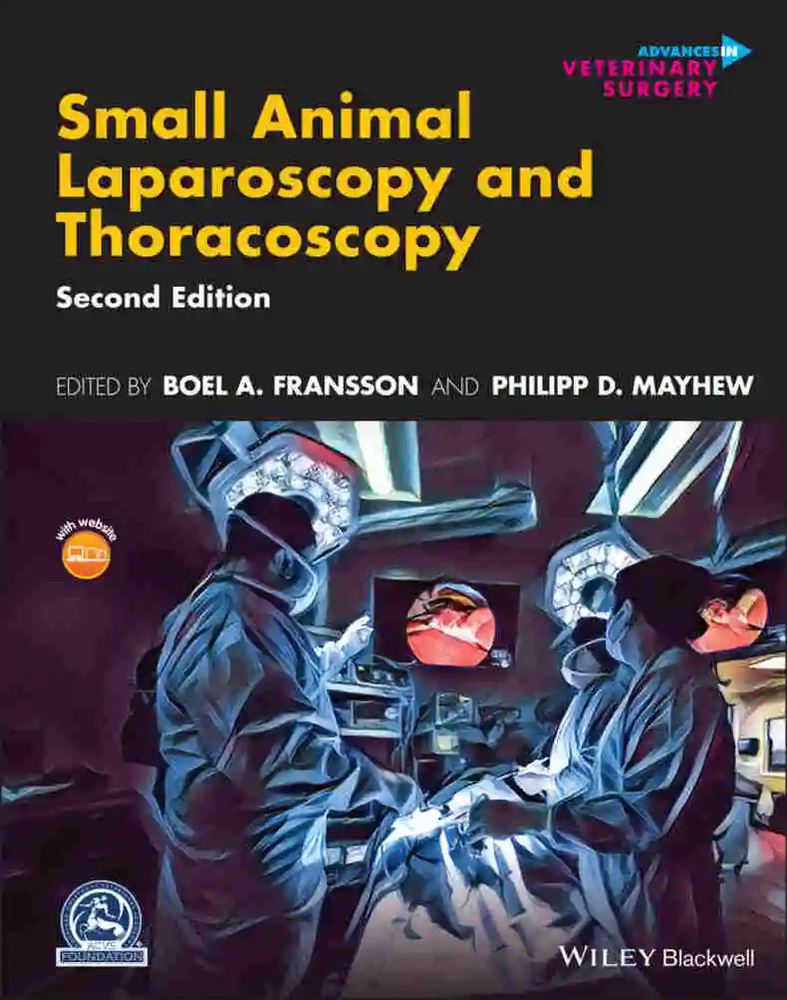 دانلود کتاب Small Animal Laparoscopy and Thoracoscopy, 2nd Edition