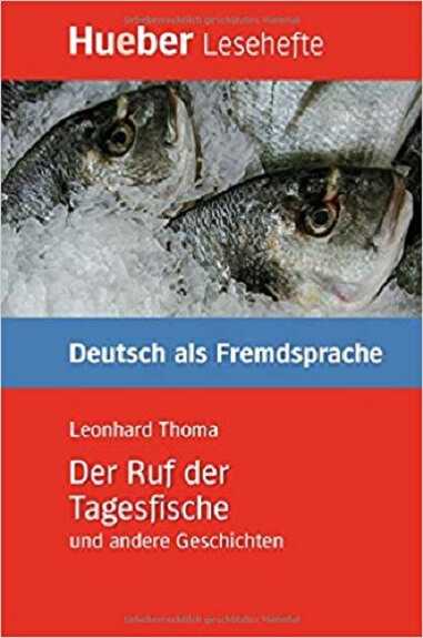 کتاب زبان آلمانی Der Ruf der Tagesfische und andere Geschichten – Leseheft