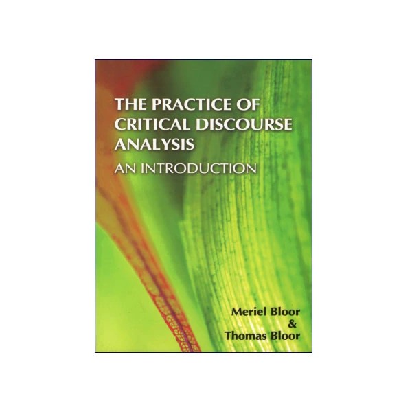 The Practice of Critical Discourse Analysis