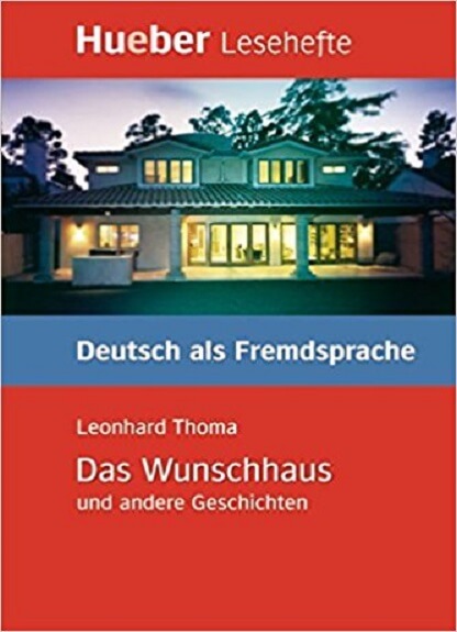 کتاب زبان آلمانی Das Wunschhaus und andere Geschichten – Leseheft
