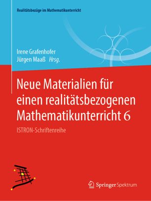 دانلود کتاب Neue Materialien für einen realitätsbezogenen Mathematikunterricht 6: ISTRON-Schriftenreihe