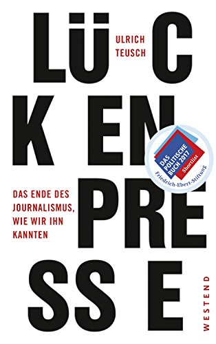 دانلود کتاب Lückenpresse – Das Ende des Journalismus, wie wir ihn kannten
