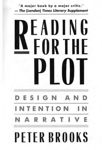 دانلود کتاب Reading for the Plot: Design and Intention in Narrative