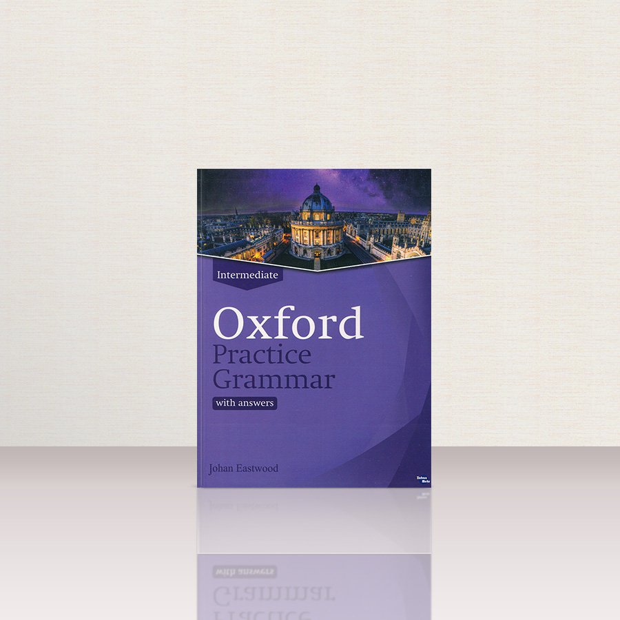 کتاب Oxford Practice Grammar Intermediate | کتاب آکسفورد پرکتیس گرامر اینترمدییت