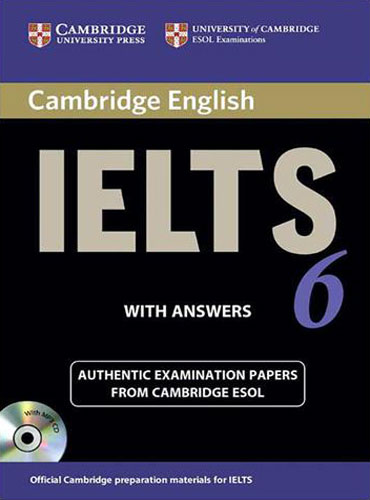 کتاب زبان کمبریج آیلتس Cambridge IELTS 6 Student's Book with Answers (IELTS Practice Tests)