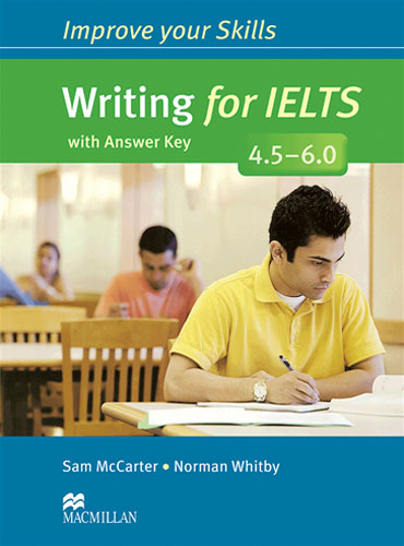 کتاب Improve Your Skills: Writing for IELTS 4.5-6.0 Student's Book