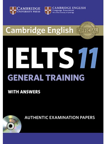 کتاب زبان کمبریج آیلتس Cambridge IELTS 11 General Student's Book with Answers (IELTS Practice Tests)