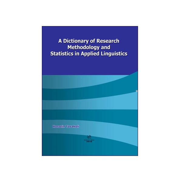 Dictionary of Research Methodology and Statistics in Applied Linguistics
