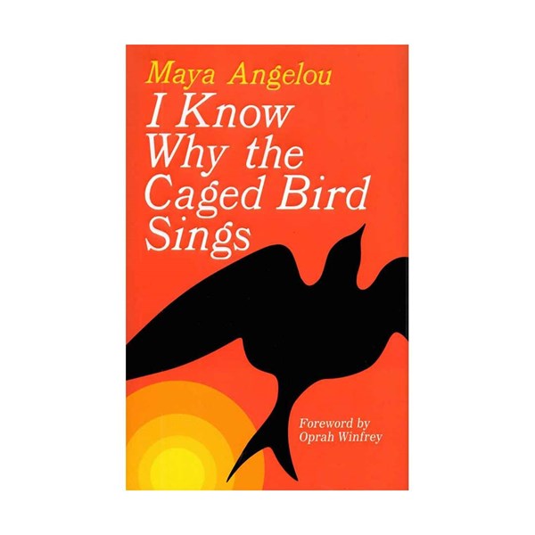 I Know Why the Caged Bird Sings کتاب رمان