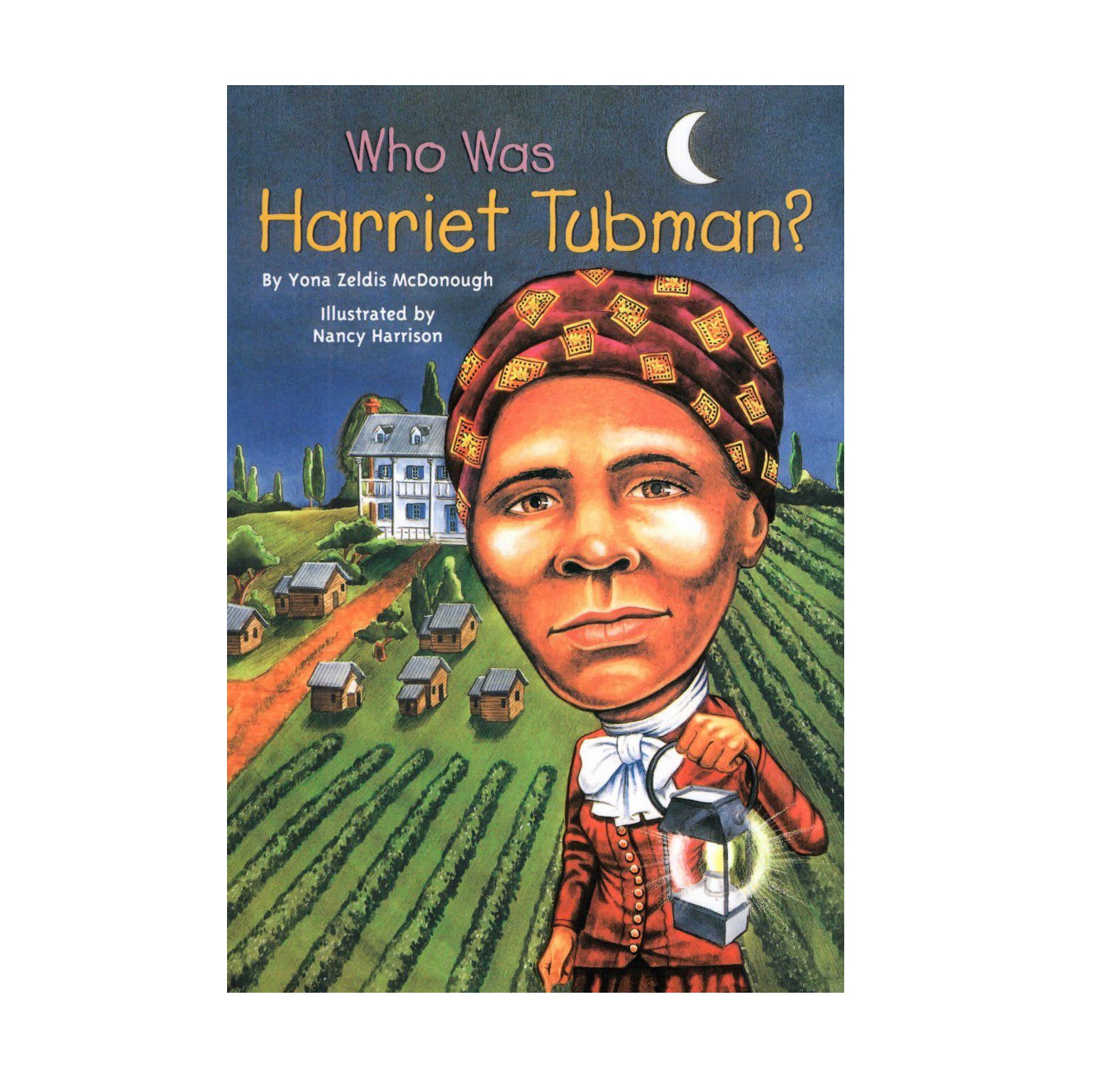 Who Was Harriet Tubman
