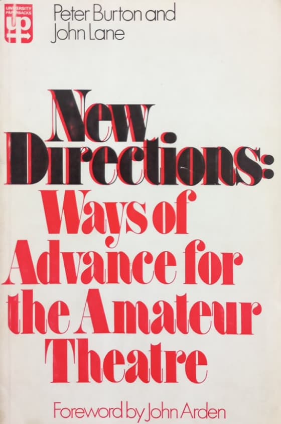 New directions: Ways of advance for the amateur theatre