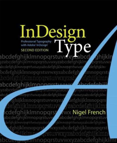 دانلود کتاب InDesign type: professional typography with Adobe InDesign – نوع InDesign: تایپوگرافی حرفه ای با Adobe InDesign