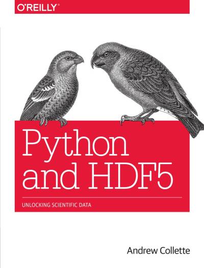 دانلود کتاب Python and HDF5 – پایتون و HDF5