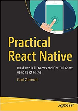 دانلود کتاب frank-zammetti-practical-react-native-build-two-full-2018