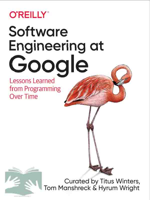 کتاب مهندسی نرم افزار در گوگل2020(Software Engineering at Google)