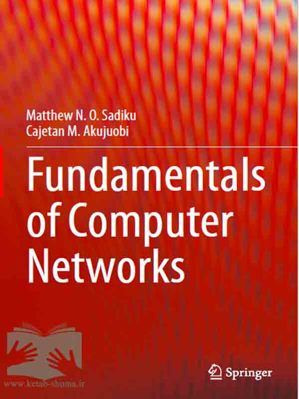 کتاب مبانی شبکه های کامپیوتری سادیکو2022(Fundamentals of Computer Networks)