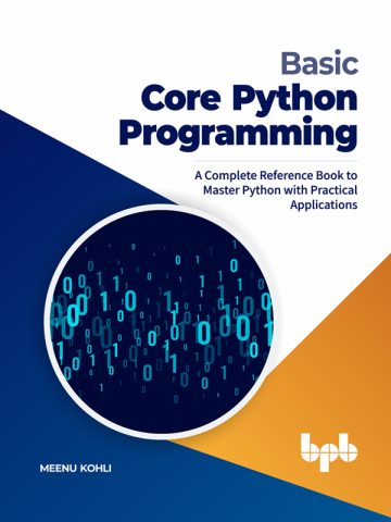 دانلود کتاب برنامه‌نویسی پایتون پایه و هسته ۲۰۲۱ Basic Core Python Programming 2021