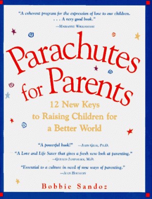دانلود کتاب Parachutes for parents: 12 new keys to raising children for a better world