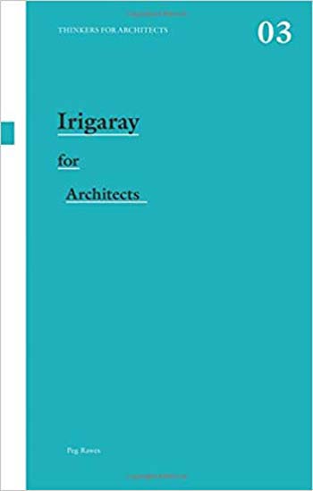 دانلود کتاب Irigaray for Architects
