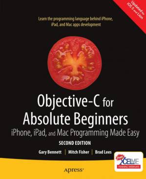 دانلود کتاب Objective-C for Absolute Beginners: iPhone, iPad, and Mac Programming Made Easy