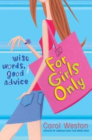 دانلود کتاب For Girls Only: Wise Words, Good Advice