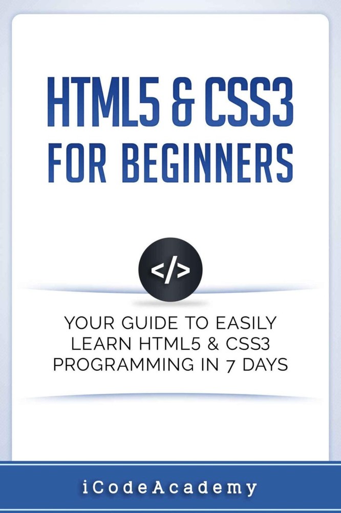 دانلود کتاب HTML5 & CSS3 For Beginners: Your Guide To Easily Learn Programming in 7 Days