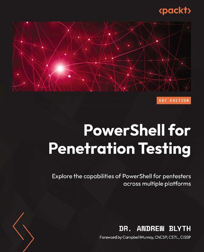 دانلود کتاب PowerShell for Penetration Testing: Explore the capabilities of pentesters across multiple platforms