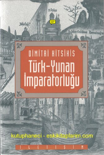 دانلود کتاب Türk-Yunan imparatorluğu