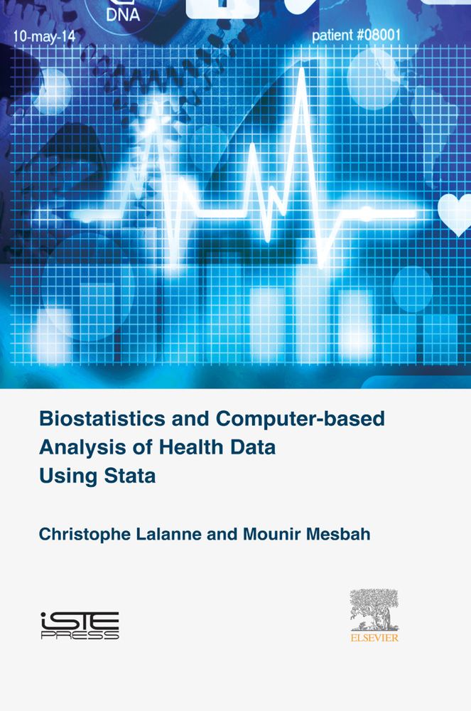 آمار زیستی و تحلیل رایانه‌ای داده‌های سلامت با استفاده از Stata ۲۰۱۶ <br> Biostatistics and Computer-based Analysis of Health Data using Stata 2016 - کالیبو