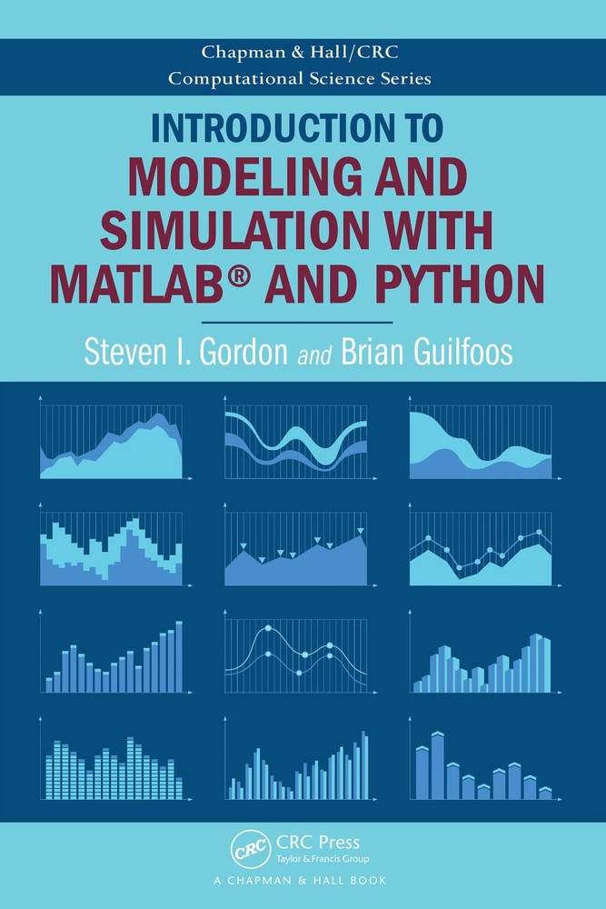 آشنایی با مدل‌سازی و شبیه‌سازی با متلب و پایتون ۲۰۱۷ <br> Introduction to Modeling and Simulation with MATLAB® and Python 2017 - کالیبو