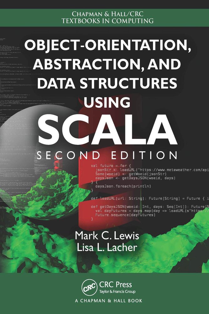 شیءگرایی، انتزاع و ساختمان داده‌ها با استفاده از Scala ۲۰۱۷ <br> Object-Orientation, Abstraction, and Data Structures Using Scala 2017 - کالیبو