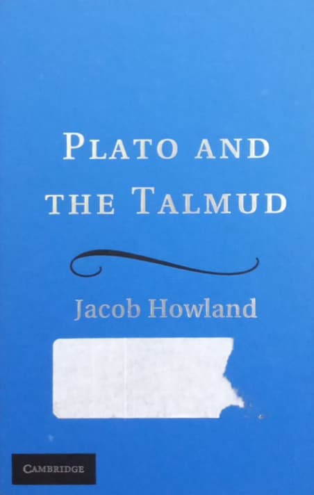Plato and the Talmud | Jacob Howland