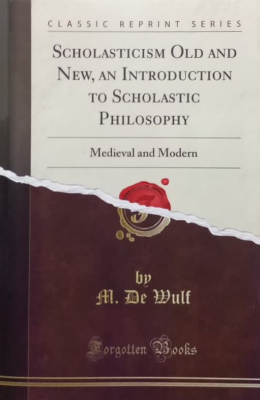 Scholasticism Old And New | M. De Wulf