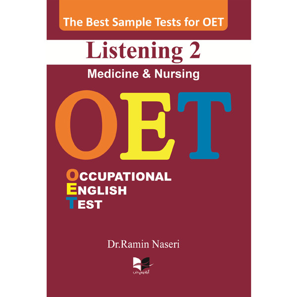 کتاب OET Listening two Medicine & Nursing اثر دکتر رامین ناصری انتشارات آبادیس طب